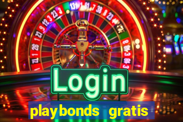 playbonds gratis jogar bingo silverball